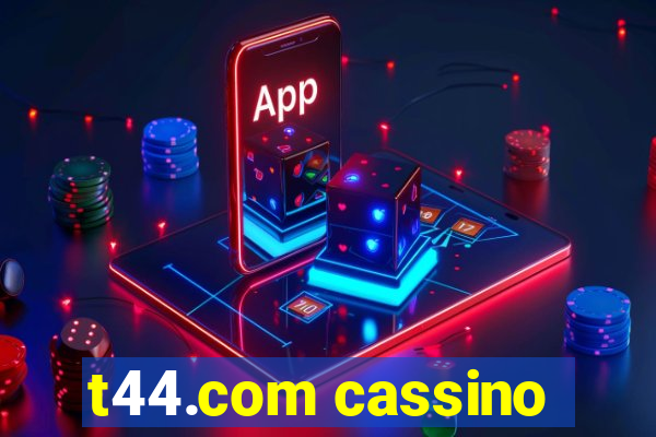 t44.com cassino